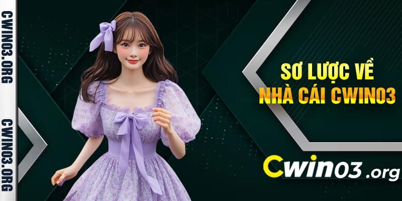 Sơ lược về nhà cái Cwin03